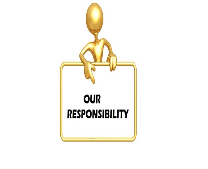OUR RESPONSIBILITIES